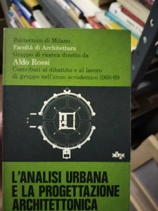 L'ANALISI URBANA E LA PROGETTAZIONE ARCHITETTONICA Aldo Rossi CLUP - Picture 1 of 1