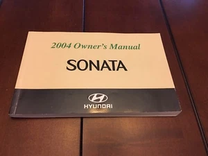 2004 HYUNDAI SONATA FACTORY OWNERS MANUAL QUALITY ITEM FREE SHIPPING OEM - Picture 1 of 2