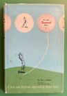 It's The Damned Ball! Ike S. Handy Hc/Dj 1961 Vintage Golf Book
