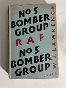 No 5 Bomber Group R A F by W. J. Lawrence WWII 1951 - Royal Air Force History - Picture 1 of 7