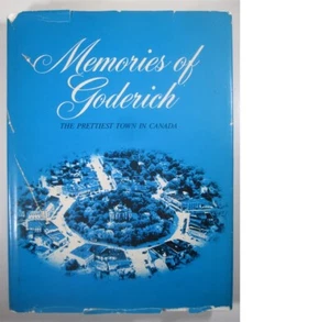Memories of Goderich Canada BOOK, 1979 w/ DJ , Great Condition - Picture 1 of 4