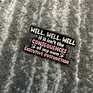 Enamel Pin Well Well Consequences Of Executive Decisions Lapel Hat Backpack New - Picture 1 of 4