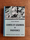 Contes et Légendes de Provence PEZARD 1956