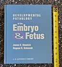 Pathologie du développement de l'embryon et du fœtus James E Dimmick, Dagmar Kalousek