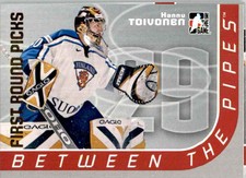2006-07 In The Game Between The Pipes Hannu Toivonen #NNO
