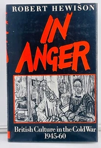In Anger: British Culture in the Cold War 1945-60, Hewison VG+ First US Edition - Picture 1 of 7