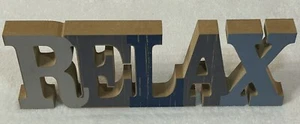 Rustic Wooden RELAX Sign Free Standing Distressed Blue Gray 13” - Picture 1 of 11
