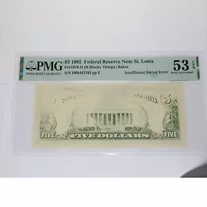 1985 PMG AU53 EPQ | Insufficient Inking ERROR - Five Dollar $5 US Note #43184F - Picture 1 of 2