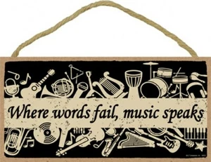 Where Words Fail, Music Speaks Music Band Instrument Wood 10"X5" Sign NEW 885 - Picture 1 of 3