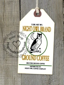 Hängeetiketten PRIMITIVE NACHTEULE GEMAHLENER KAFFEE FEEDSACK STIL ETIKETTEN #1269 Geschenkanhänger - Bild 1 von 7