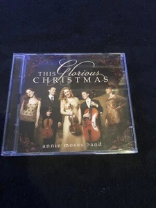 This Glorious Christmas by Annie Moses Band (CD, 2008) Unsealed - Picture 1 of 10