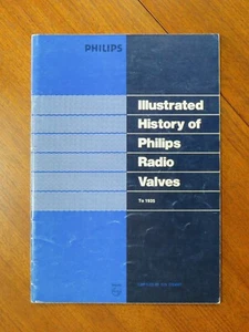 Illustrated History of Philips Radio Valves to 1935 - Fin Stewart - Picture 1 of 5