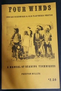 FOUR WINDS Indian Beadwork & Old Flathead By Preston Miller 1st Edition 1971 - Picture 1 of 10