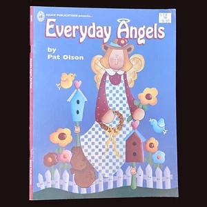 EVERYDAY ANGELS BY PAT OLSON BOOKLET: PAINTING DRAWING CRAFT PROJECTS LF - Picture 1 of 2