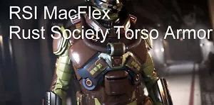 Armadura de torso ""MacFlex"" Star Citizen - RSI Rust Society - Imagen 1 de 1