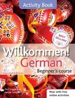 Willkommen! German Beginner&#39;s Course 2ED Revised: Activity... by Schenke, Heiner
