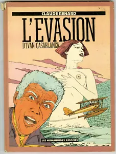 Álbum de tapa dura L'évasion d'Ivan Casablanca de Claude Renard 1984 - Imagen 1 de 2