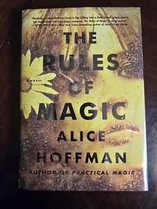 SIGNED~The Rules of Magic by Alice Hoffman, 1st Edition, 1st Printing, HC DJ  - Picture 1 of 13