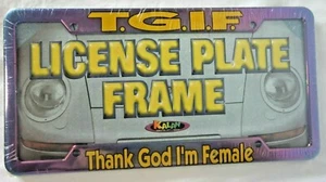 Kalan Plastic License Plate Frame TGIF Thank God I'm Female ~ LP-019 - Picture 1 of 4