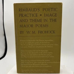 Rimbaud's Poetic Practice (Frohock, W. M. - 1963) GUC! See Description B3488 - Picture 1 of 9