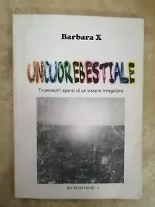 BARBARA X - UN CUORE BESTIALE - DIY RESISTANCE 1 I - ANNO: 2011 (YE) - Imagen 1 de 1