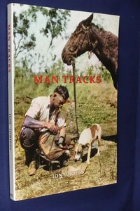MAN TRACKS Ion Idriess WITH THE MOUNTED POLICE IN THE AUSTRALIAN WILDS Book - Picture 1 of 12