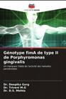 Génotype Fima De Type Ii De Porphyromonas Gingivalis Un Marqueur Fiable De  6305