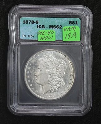1878-S Morgan Dollar VAM-19A ICG MS-62 Proof-Like Obverse 1ALC - Image 1 of 4