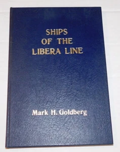 1 of 9 HC Copies SHIPS OF THE LIBERA LINE by GOLDBERG, INSCRIBED to his FATHER - Foto 1 di 5