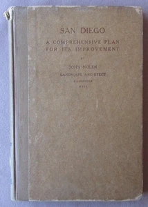 1908 SAN DIEGO A Comprehensive Plan For Its Improvement John Nolen City Planning - Picture 1 of 12