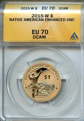 2015 W $1 ANACS EU70 DCAM NATIVE AMERICAN ENHANCED UNC MOHAWK SACAGAWEA DOLLAR - Image 1 of 2