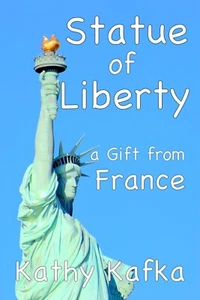 Freiheitsstatue ein Geschenk aus Frankreich von Kathy Kafka Buch lesen Geschichte lernen - Bild 1 von 2