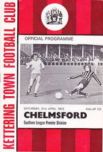 KETTERING TOWN V CHELMSFORD CITY SOUTHERN LGE 21/4/73 - Imagen 1 de 1