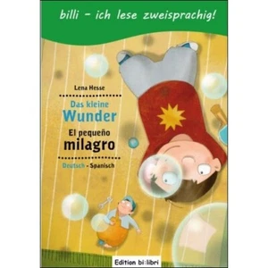 Das kleine Wunder - Kinderbuch zweisprachig Spanisch Deutsch lesen ab 6 Jahre - Bild 1 von 1