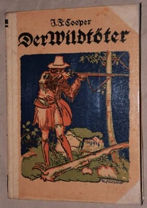 Der Wildtöter - Coopers Lederstrumpf Erzählung -Fr. Meister, Bilder Rolf Winkler - Bild 1 von 6