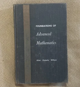 Foundations Of Advanced Mathematics By William E. Kline Vintage HC Book 1959 - Foto 1 di 16