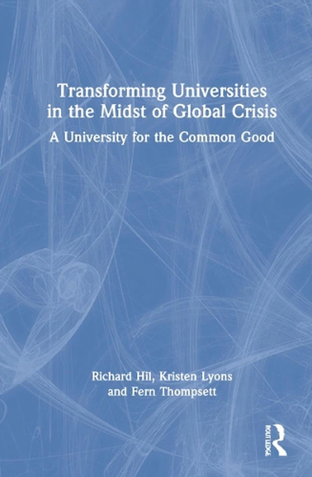Transforming Universities in the Midst of Global Crisis: A University for the Co - Image 1 of 1