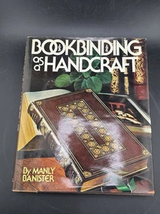 Bookbinding as a Handcraft - Hardcover By Banister, Manly Miles - VG - Picture 1 of 5