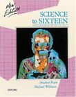 Science to Sixteen: GCSE Edition,Stephen Pople, Michael Williams