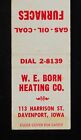 1950s W. E. Born Heating Co. Gas Oil Coal Furnaces 113 Harrison St. Davenport IA