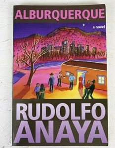 Alburquerque a Novel by Rudolfo Anaya 2006 Paperback Historical Fiction  - Picture 1 of 5