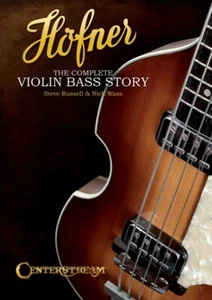 Hofner The Complete Violin Bass Story Reference Book NEW 000119788 - Picture 1 of 1