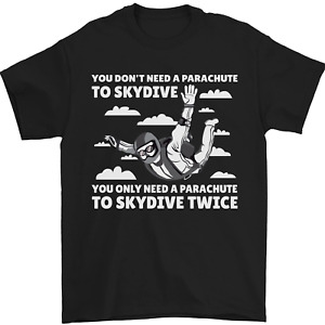 Ti Un Paracadute To Skydive Due Volte Paracadutismo T-Shirt 100% IN Cotone