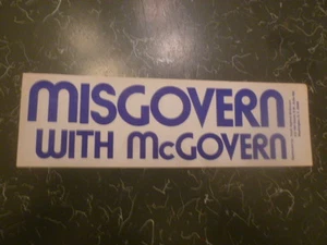 George McGovern Misgovern Bumper Sticker Anti Campaign 1972 Presidential - Picture 1 of 4
