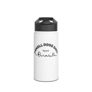 I Smell DOGE Sh!t-Signed Parasite 12, 18 or 32 oz Stainless Steel Water Bottle - Picture 1 of 13