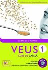 Veus/Curs de Catala: Llibre de l'alumne 1 + CD (A1+) - New edition