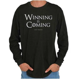 Winning Is Coming Las Vegas Nevada NV Long Sleeve Tshirt Tee for Adults - Picture 1 of 9