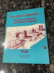 The Space shuttle: Its current status and future impact P-93 1981 - Picture 1 of 9