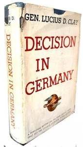 Decision In Germany By Lucius D. Clay - (1950 First Edition Hardcover) - Picture 1 of 3