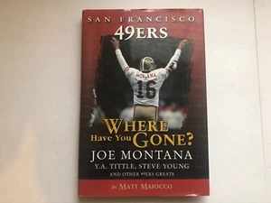 San Francisco 49ers : Where Have You Gone? Joe Montana, Y. A. Tit - Imagen 1 de 2